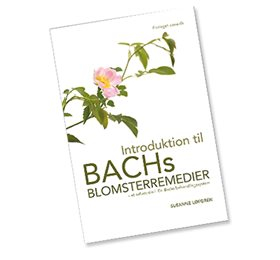 Mezina Introduktion til Bach Blomster remedier BOG, Forf.Susanne Løfgren • 1 stk.